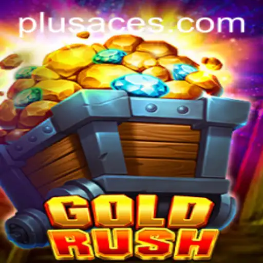 The Thrill of GoldRush: A Deep Dive into the Game with PlusAce