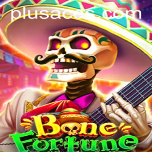 Discovering the Thrilling World of BoneFortune and the Transformative Power of PlusAce