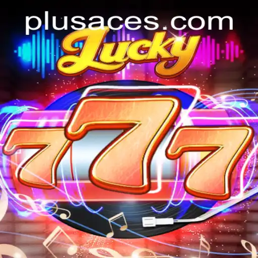 Lucky777: A Game of Fortune and Strategy Enhanced by PlusAce
