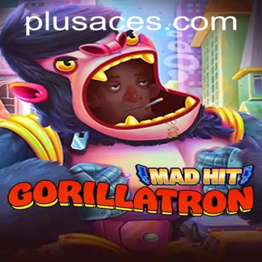 Exploring the Thrills of MadHitGorillatron: A Journey with PlusAce