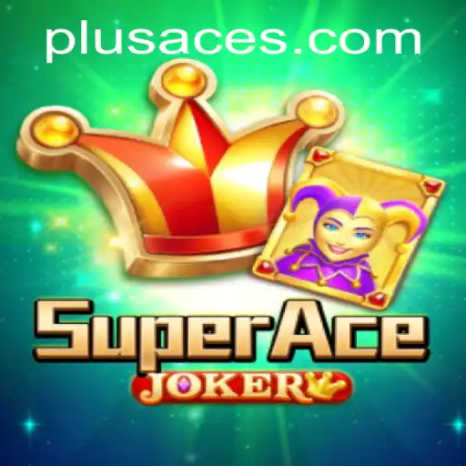 Unveiling SuperAceJoker: A Revolutionary Card Game Adventure with PlusAce
